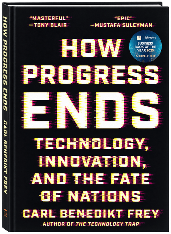 How Progress Ends: Technology, Innovation, and the Fate of Nations