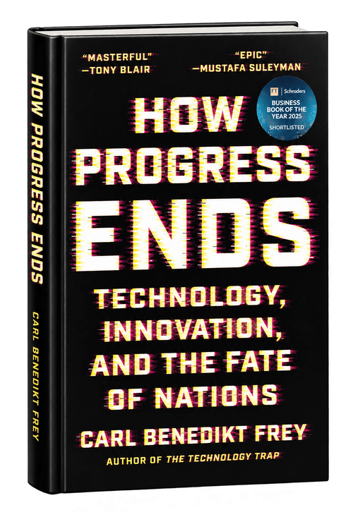How Progress Ends: Technology, Innovation, and the Fate of Nations
